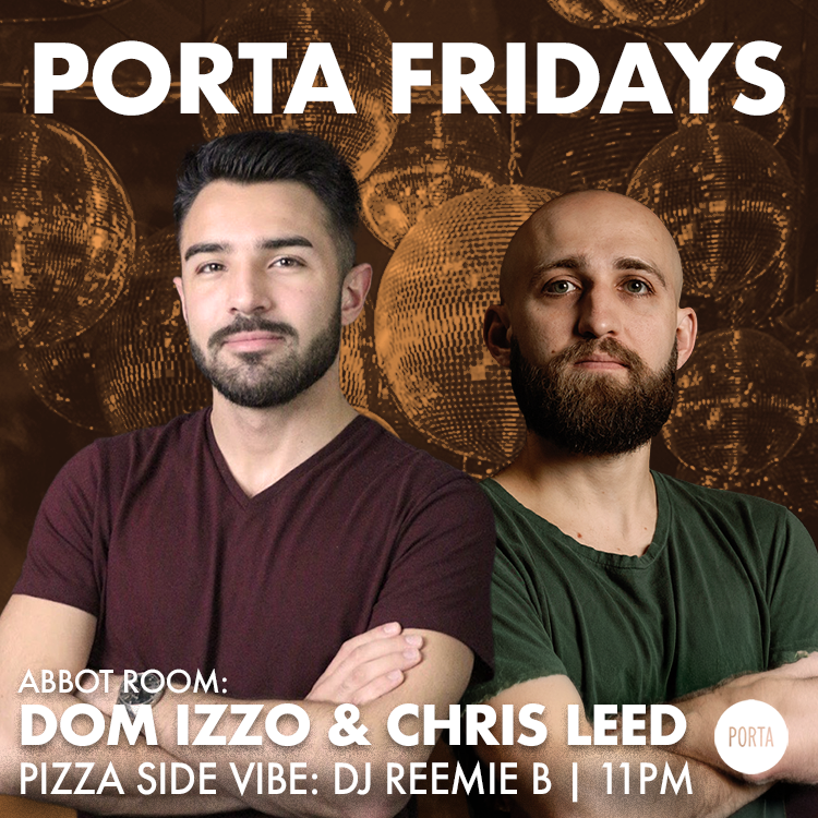 PORTA FRIDAY - DOM IZZO & CHRIS LEED